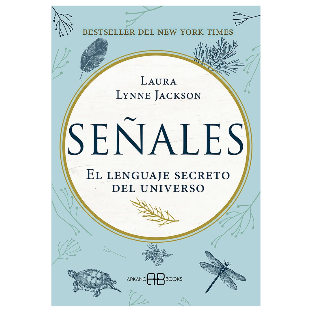 Señales. El lenguaje secreto del universo