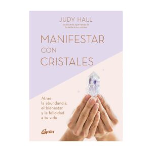 Manifestar con Cristales