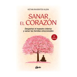 Sanar el corazón.
Despertar el maestro interior y sanar las heridas emocionales.