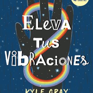 Eleva tus vibraciones. Cartas