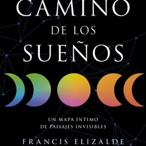 El Camino de los Sueños