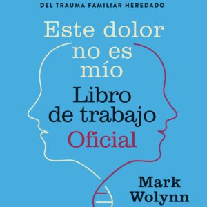 Este dolor no es mío. Libro de trabajo Oficial