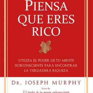 Piensa que eres Rico