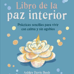 El pequeño libro de la paz interior