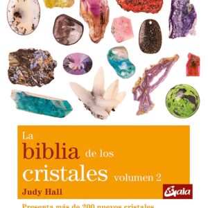 La biblia de los cristales. Volumen 2