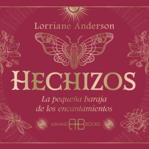 Hechizos. La pequeña baraja de los encantamientos